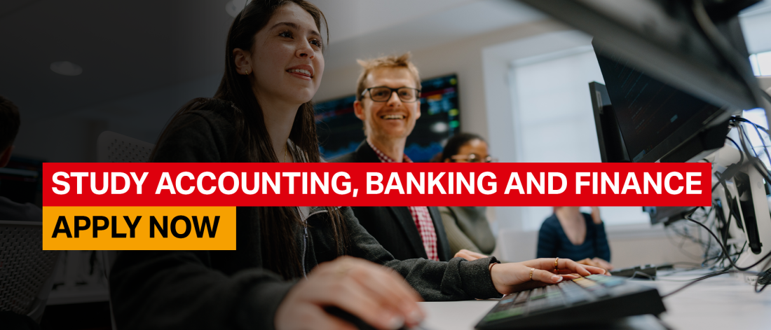 Study Accounting, Banking and Finance title with Apply Now text on image of students in trading floor 