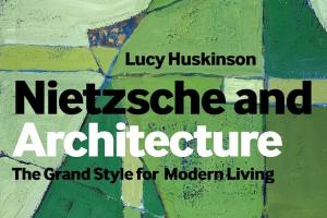 Nietzsche and Architecture