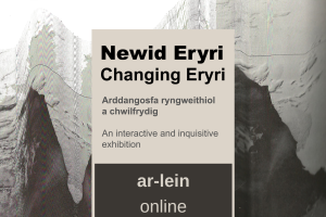 Poster ar gyfer Newid Eryri, arddangosfa ar-lein